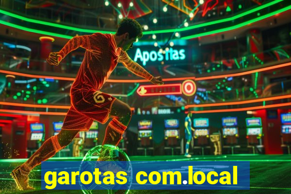 garotas com.local